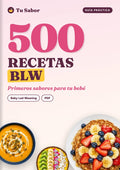 500 Recetas BLW · Baby Led Weaning