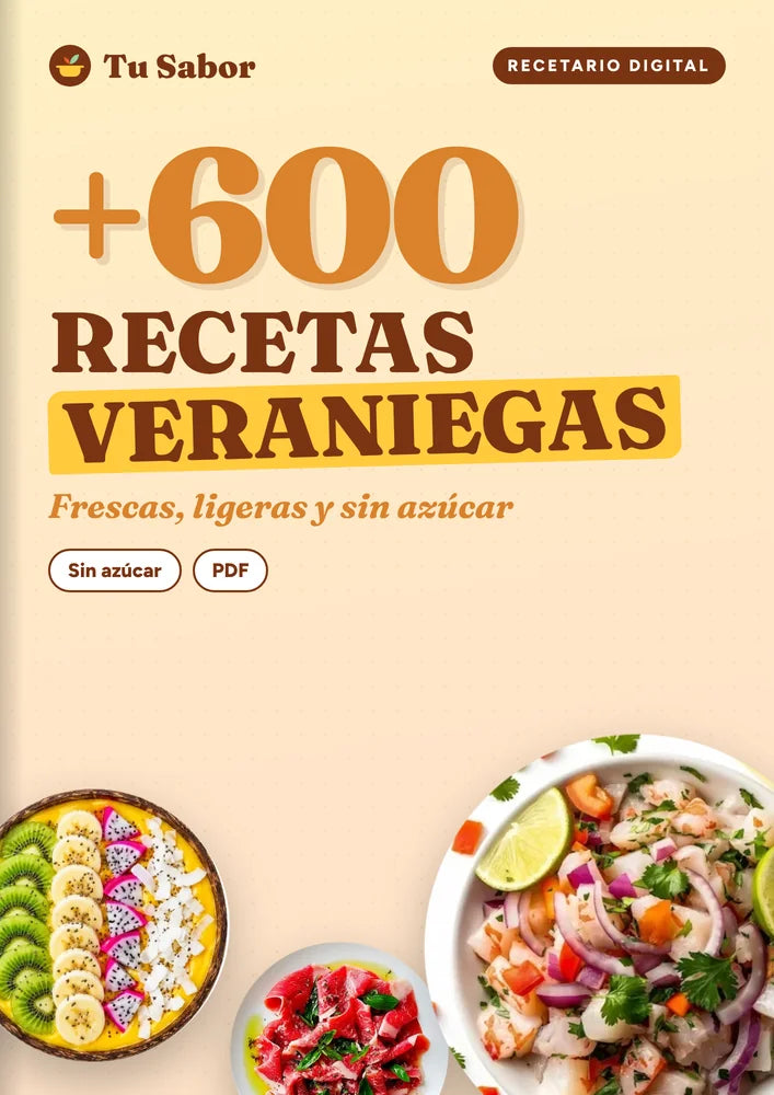 +600 Recetas Veraniegas Sin Azúcar
